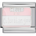 "Hello I'm Cuter Than You" Charm
