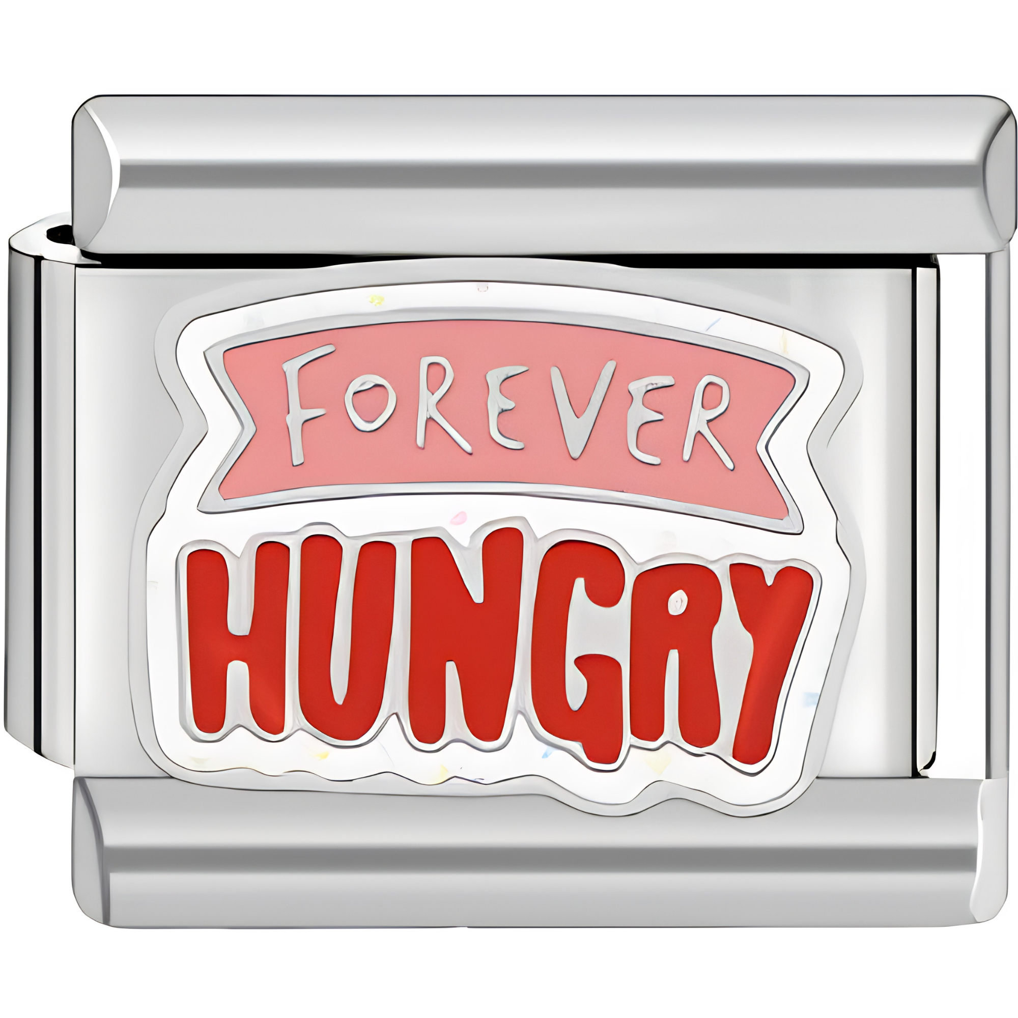"Forever Hungry" Charm