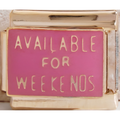 Pink "Available for Weekends" Charm
