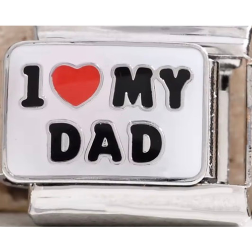 "I Love My Dad" Charm