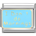 Blue "I Don't Do Mornings" Charms