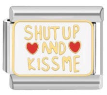 "Shut Up and Kiss Me" Charm